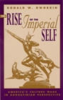 Image for The Rise of the Imperial Self