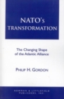 Image for NATO&#39;s Transformation : The Changing Shape of the Atlantic Alliance