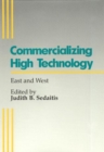 Image for Commercializing High Technologies : East and West