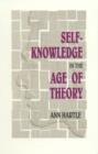 Image for Self-Knowledge in the Age of Theory