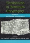 Image for Thresholds in feminist geography  : difference, methodology, and representation