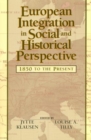 Image for European Integration in Social and Historical Perspective