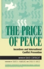 Image for The price of peace  : incentives and international conflict prevention