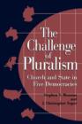 Image for The challenge of pluralism  : church and state in five democracies