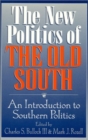 Image for The New Politics of the Old South : Change and Continuity in Southern Politics