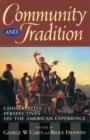 Image for Community and Tradition : Conservative Perspectives on the American Experience