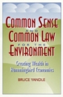 Image for Common Sense and Common Law for the Environment