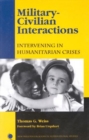Image for Military-civilian interactions  : intervening in humanitarian crises