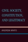 Image for Civil Society, Constitution, and Legitimacy