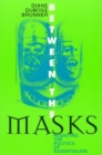 Image for Between the Masks