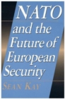Image for NATO and the Future of European Security