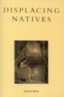 Image for Displacing Natives