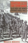 Image for Fighting in the Jim Crow Army : Black Men and Women Remember World War II