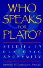 Image for Who Speaks for Plato?