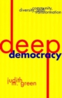 Image for Deep democracy  : community, diversity, and transformation