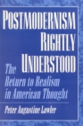 Image for Postmodernism Rightly Understood
