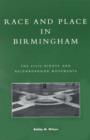 Image for Race and Place in Birmingham : the Civil Rights and Neighborhood Movements