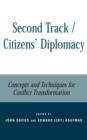 Image for Second track diplomacy for ethnic and nationalist conflicts  : applied techniques for conflict transformation