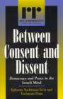 Image for Between Consent and Dissent