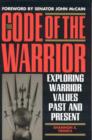 Image for The Code of the Warrior : Exploring Warrior Values Past and Present