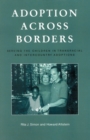 Image for Adoption across Borders : Serving the Children in Transracial and Intercountry Adoptions