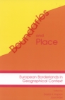 Image for Boundaries and Place : European Borderlands in Geographical Context