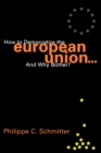 Image for How to Democratize the European Union...and Why Bother?