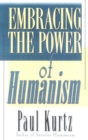 Image for Embracing the Power of Humanism