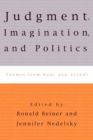 Image for Judgment, imagination, and politics  : themes from Kant and Arendt