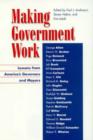 Image for Making government work  : lessons from America&#39;s governors and mayors