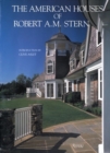 Image for The American Houses of Robert A.M. Stern