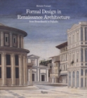 Image for Formal Design in Renaissance Architecture : From Brunelleschi to Palladio