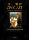 Image for The new civic art  : elements of town planning