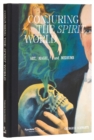Image for Conjuring the Spirit World