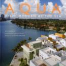 Image for Aqua : Miami Modern by the Sea