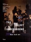 Image for The Velvet Underground  : New York art