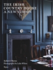 Image for The Irish Country House : A New Vision
