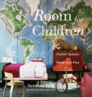 Image for Room for children  : stylish spaces for sleep and play