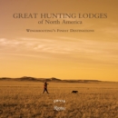 Image for Great hunting lodges of North America