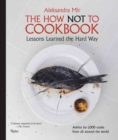 Image for The how not to cookbook