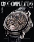 Image for Grand complications  : high quality watchmakingVolume 7