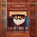 Image for Mansion on Turtle Creek cookbook  : haute cuisine, Texas style