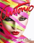 Image for Antonio Lopez  : fashion, art, sex &amp; disco