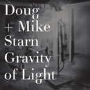 Image for Doug and Mike Starn  : gravity of light