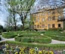 Image for The elegant garden  : architecture and landscape of the world&#39;s finest gardens