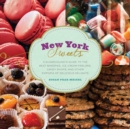 Image for New York sweets  : a sugarhound&#39;s guide to the best bakeries, ice cream parlors, candy shops, and other emporia of delicious delights