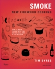 Image for Smoke  : new firewood cooking