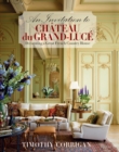 Image for An invitation to Chateau du Grand-Lucâe  : decorating a great French country house