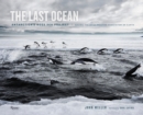 Image for The Last Ocean: Antarctica&#39;s Ross Sea Project