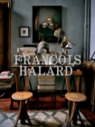 Image for Franðcois Halard  : a visual education